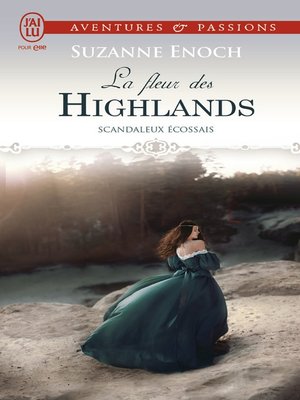 cover image of Scandaleux écossais (Tome 3)--La fleur des Highlands